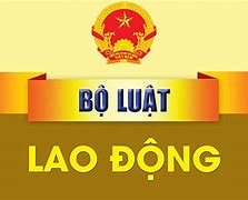 Bộ Luật Lao Động Được Ban Hành Ngày Nào