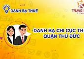 Danh Bạ Chi Cục Thuế Quận Thủ Đức